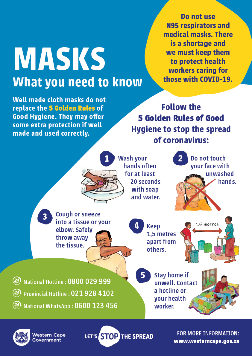 WesternCapeGov's tweet photo. 😷 What you need to know about using masks ➡️ 1. N95 respirators and medical masks should be kept for healthcare workers only; 2. Well made cloth masks may offer extra protection if used correctly, but you must still follow the 5 Golden Rules of good hygiene.⬇️ #StopTheSpread https://t.co/gZ3ZwKXxnq