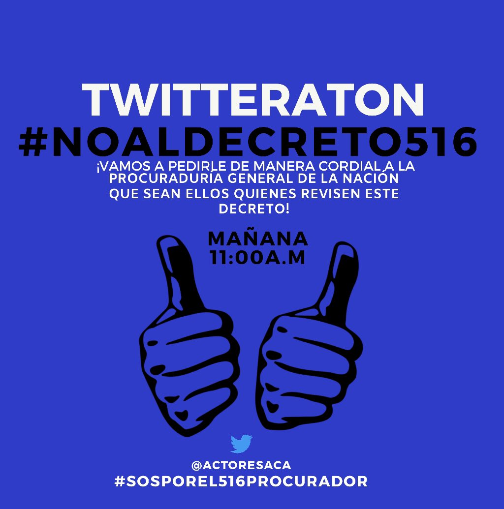 actoresACA's tweet photo. 🚨#NOALDECRETO516 MAÑANA TWITTERATON DESDE LAS 11:00 A. M Le pediremos cordialmente a la @PGN_COL que sean ellos quienes revisen este decreto. #SOSPOREL516PROCURADOR #ActoresACA 🤚 https://t.co/HLv8zxMwB4