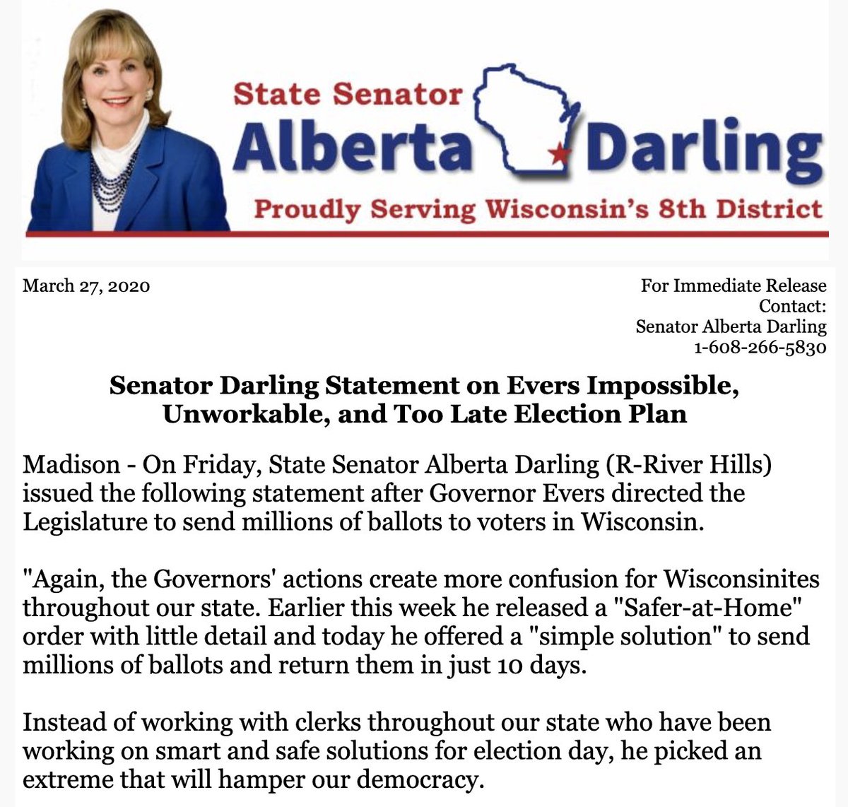 The first of tonight's featured legislators? Meet Alberta Darling! Senator Darling attacked Governor Evers's proposal to mail ballots to Wisconsinites as "an extreme that will hamper our democracy."Why? Too little time. So, delay to make it work? No!  https://myemail.constantcontact.com/Governor-s-Plan-Unworkable--Impossible--and-Too-Late.html?soid=1107630230756&aid=MiTukg4wVf4