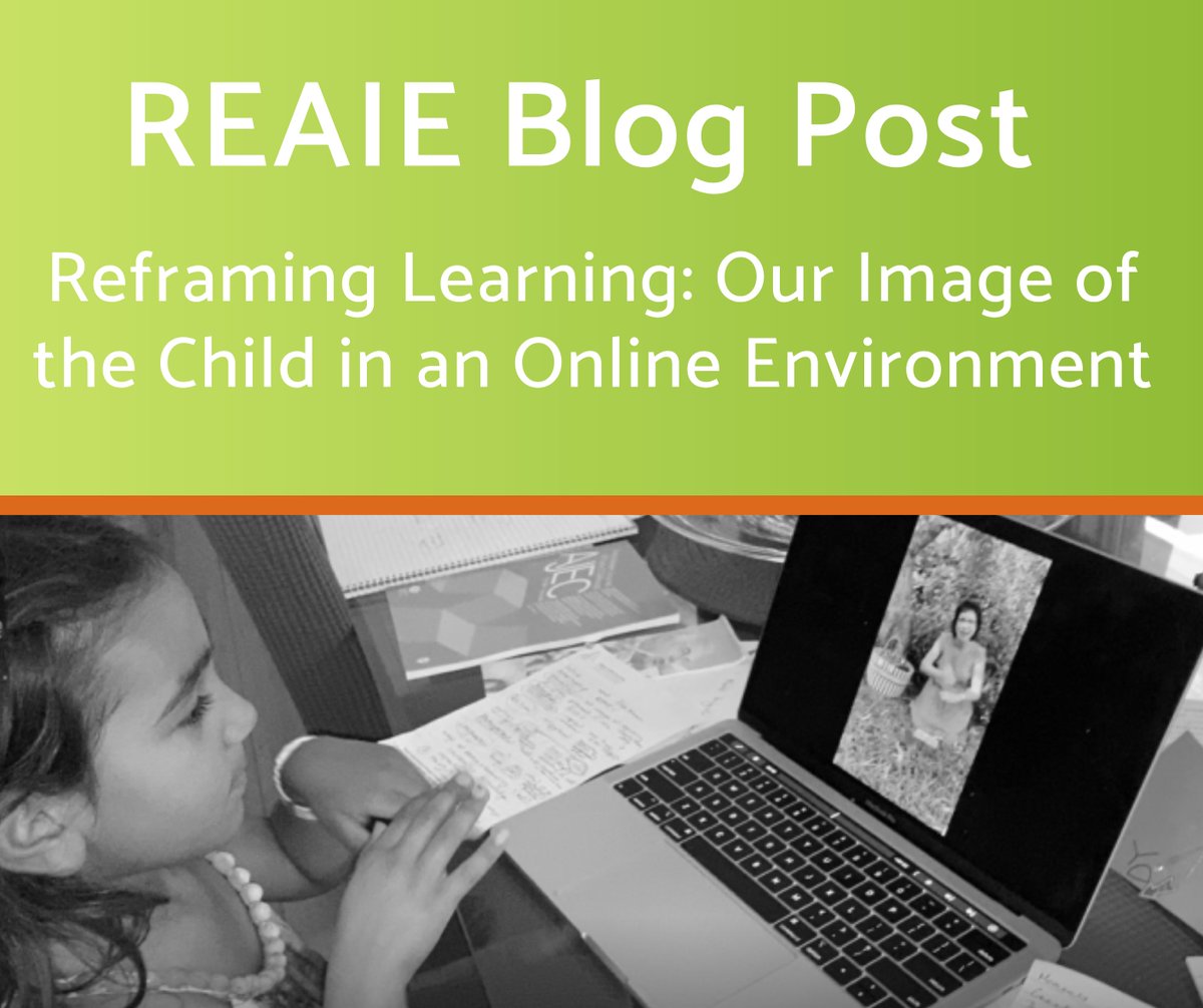 reggioaustralia's tweet photo. Introducing the new REAIE Blog's first post,
Reframing Learning: Our Image of the Child in an Online Environment.
https://t.co/M612mpifZz https://t.co/OcAZhpziMy