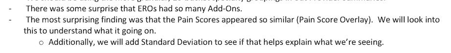 confusion about why opioids did not change pain scores... this is the closest i have seen to self-awareness in these documents