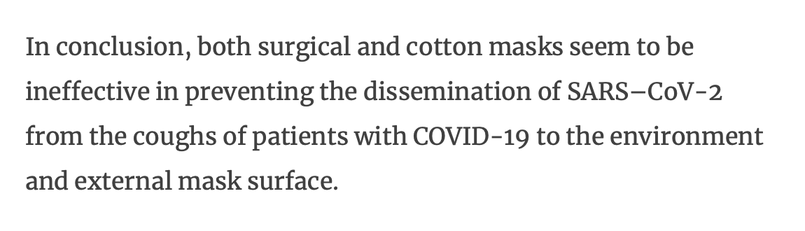 The biggest issue is really, well, the entire conclusion of the paper "both surgical and cotton masks seem to be ineffective in preventing the dissemination of SARS–CoV-2 from the coughs of patients with COVID-19" 2/n