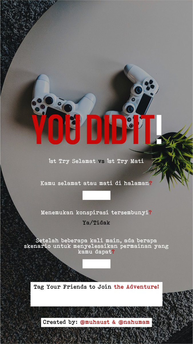 muhaust's tweet photo. Berhubung cukup banyak permintaan untuk disebar juga lewat platform selain instagram. Mari netijen twitter, kita main kalo gitu!

Choose Your Own Adventure Game - Part 1

[A Thread]

Tips: Baca mulai dari intro, lanjutkan sesuai instruksi dan pilihan yang kamu pilih. https://t.co/Vw87AqDGVj