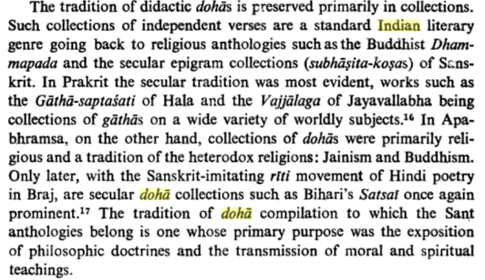 Its authors were saints first and poets afterwards. Its poetic value though not high was sincere in feelings and emotions. Natha, Santa, Sahajiya and Vaishnava schools were then very popular.