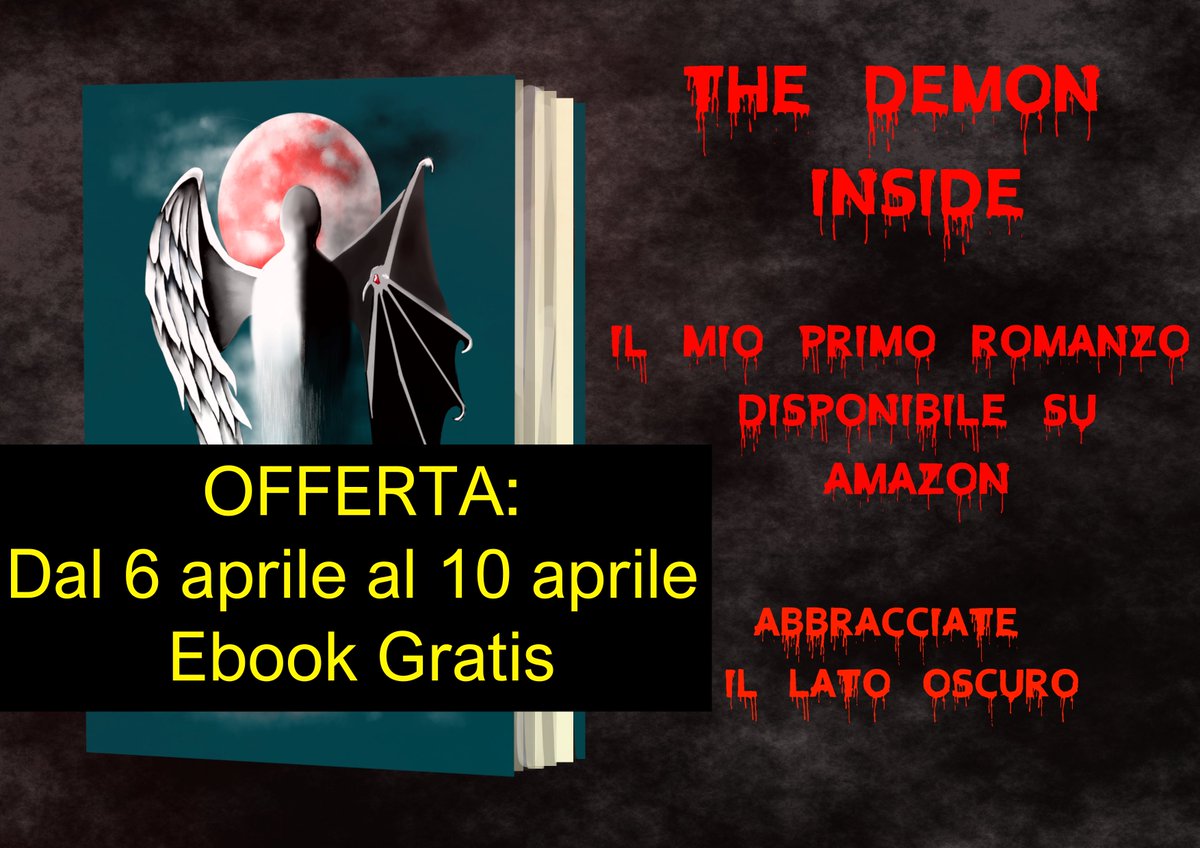 DemonMolt's tweet image. Il mio #romanzo THE DEMON INSIDE sarà disponibile GRATIS negli store #Amazon 
Dal 6 aprile al 10 aprile
Link: amazon.it/Demon-Inside-A…
#KindleUnlimited #Kindle #kindlebook #freebook #ebook #kindledeals