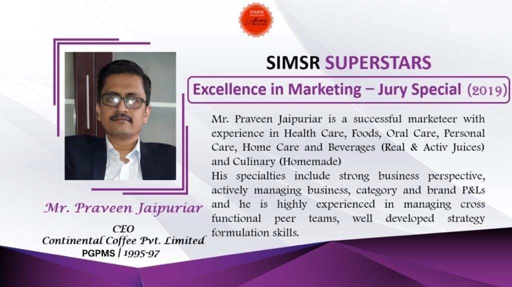 SIMSRAlumni's tweet photo. Mr. Praveen Jaipuriar, Alum of batch 1997, @SIMSRofficial, CEO - Continental Coffee was awarded SIMSR Superstars 2019 - The Alumni Awards in the category of Excellence in Marketing (Jury Special).

#SIMSRSuperstars2019
#SIMSR  #SIMSRAlumni https://t.co/1KukIKx1Lu