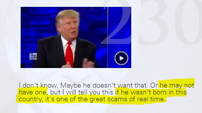 8/April 1, 2011 - Trump appears on Bill O'Reilly, declaring that Obama could be a Muslim, or might not have a birth certificate at all. He claims that 'everyone' is telling him that the Taliban and Osama bin Laden are in Pakistan. Also, that he would always put America first.