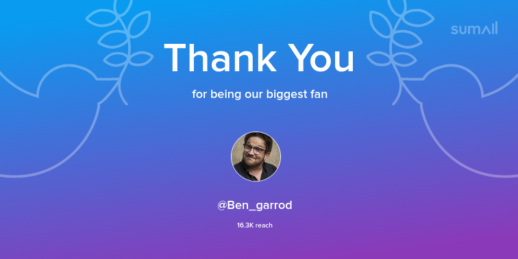 Our biggest fans this week: Ben_garrod. Thank you! via sumall.com/thankyou?utm_s…