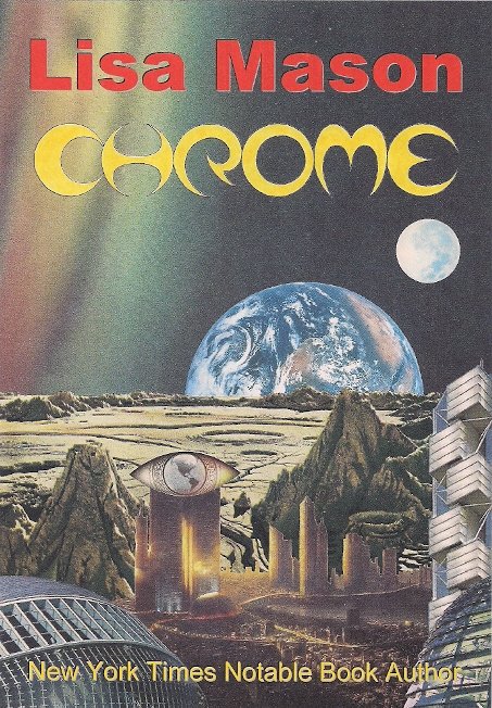 theoxfordguides's tweet photo. April 2020 Excerpt of CHROME published by Bast Books in Trade Paperback and Ebook Five star reviews Lisa Mason #writer #sciencefictionwriter #sciencefiction #speculativefiction #publishednovel #printnovel #ebook https://t.co/oxcKnibYuY https://t.co/NJAFruMECV
