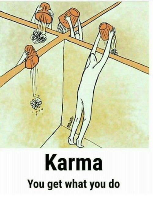 “They ain’t warn her, now she out here facing karma”Karma is the belief that the (negative) actions of a person will determine their fate in the future.