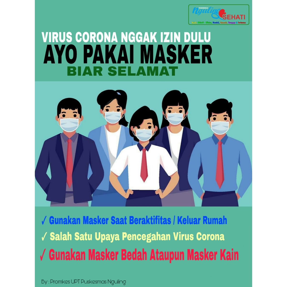 pkmnguling's tweet photo. MULAI HARI INI, PEMERINTAH WAJIBKAN SEMUABMASYARAKAT UNTUK MENGENAKAN MASKER

Berdasarkan anjuran dari Organisasi Kesehatan Dunia (WHO) "Semua Harus Menggunakan Masker" 

PAKAI MASKERMU LINDUNGI DIRIMU, LINDUNGI SESAMAMU

#promkes #puskesmasnguling #nguling #dinkesjatim https://t.co/ELXWOfZkXc