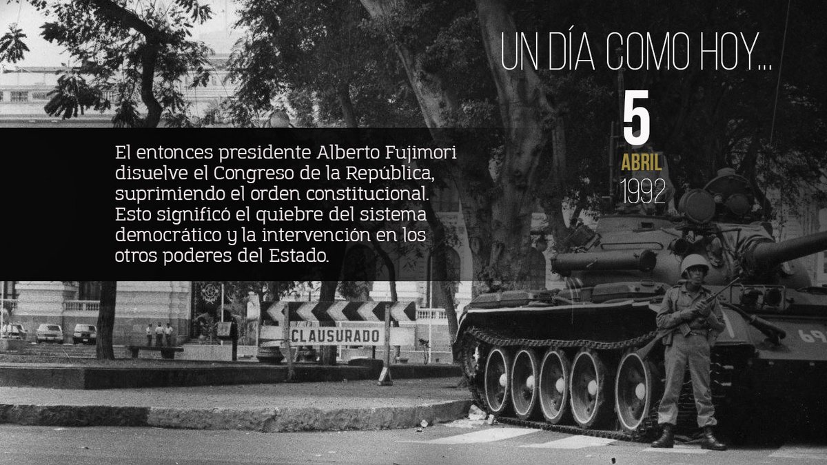 LUMoficial's tweet photo. #UnDíaComoHoy 5 de abril, 1992. El entonces presidente Alberto Fujimori disuelve el Congreso de la República, suprimiendo el orden constitucional. Esto significó el quiebre del sistema democrático y la intervención en los otros poderes del Estado. https://t.co/ZHF1ihkRFl