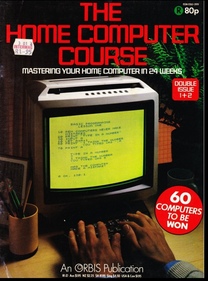 The Home Computer Course (Orbis Publishing, 1983) explained the confusing range of microcomputers available in the early 1980s to mums and dads. A mix of product review, programming advice and peripheral know-it-all, it was succeeded by The Home Computer Advanced Course in 1984.