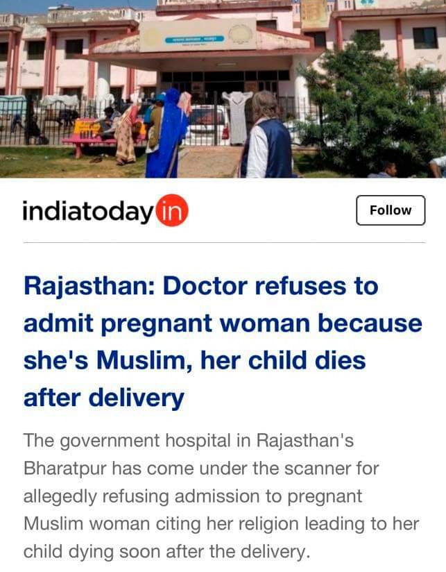 Truth about Hospital in  #Rajasthan refusing to treat Muslim Pregnant woman (see this thread)Bloody Presstitutes at  @IndiaToday & others spreading FakeNews as always to blame Hindus 