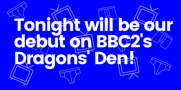 JustWearsHQ's tweet photo. We've been keeping a big secret.... Tune in TONIGHT on BBC2 at 9pm to see us on Dragons' Den! https://t.co/UWat3IcqKS