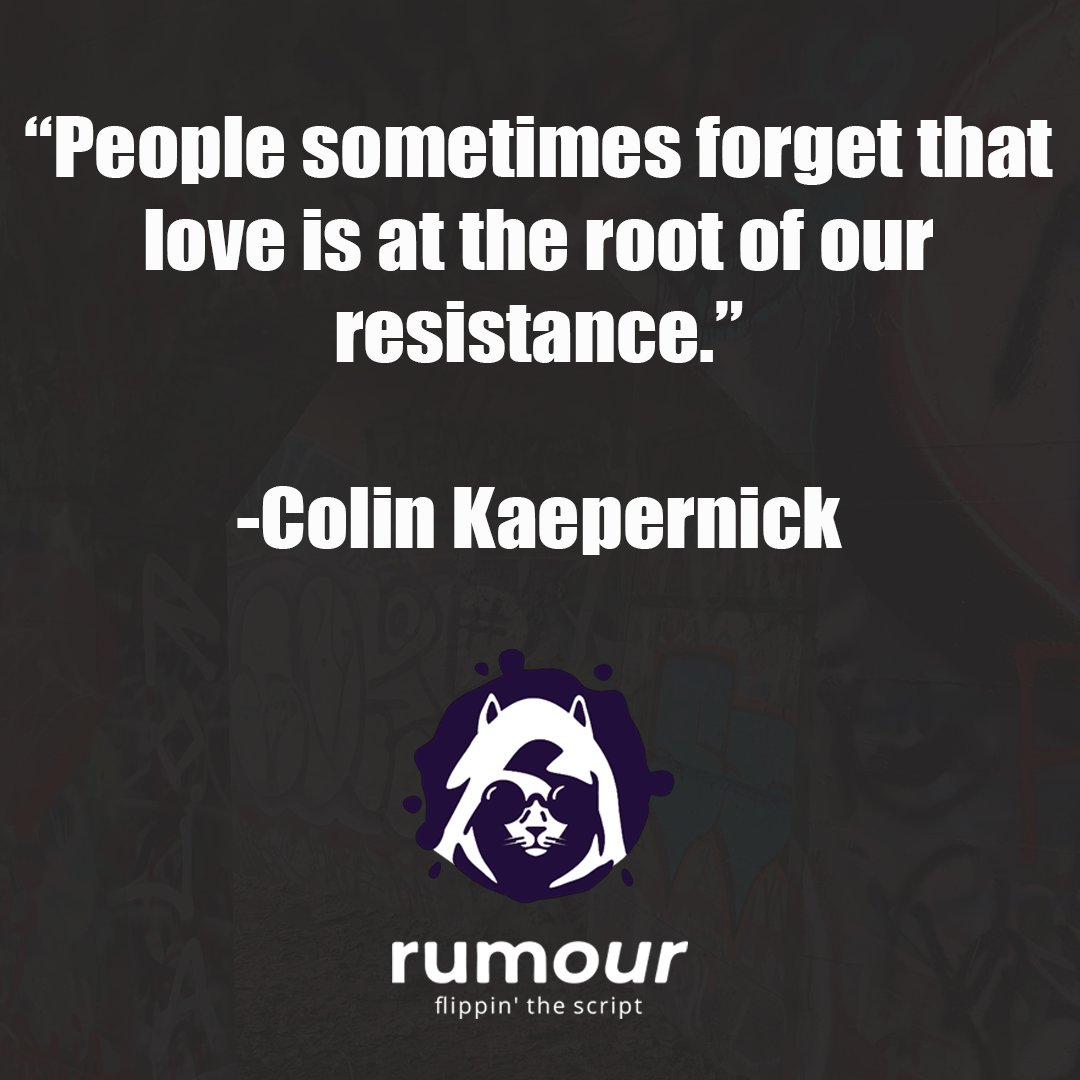 rumourapp's tweet photo. “People sometimes forget that love is at the root of our resistance.” -Colin Kaepernick
#inspirationalquotes #motivationalquotes #inspiration #quotes #motivation #quoteoftheday #love #quote #lifequotes #poetry #quotestagram #wordsofwisdom #writersofinstagram #quotestoliveby https://t.co/IX76t4txvo