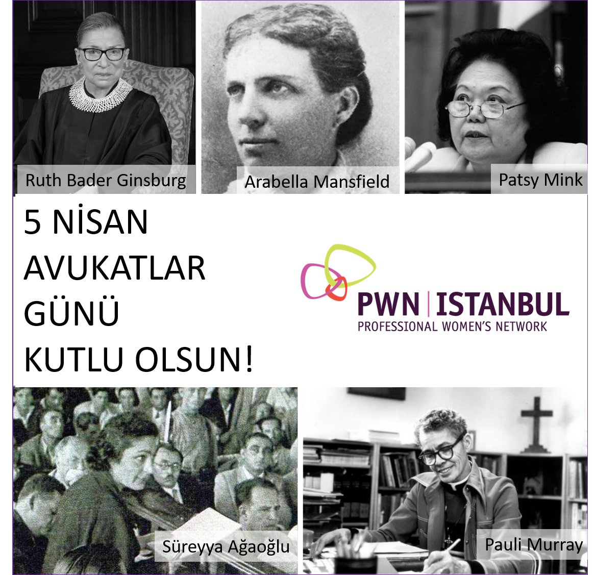 #avukatlargünü onuruna #pwnistanbul  olarak bir çok değerli kadın hukukçu arasından minik bir seçme yaptık. İlham veren hikayelerini hepimize ışık oluyor. #ruthbaderginsburg #rbg #süreyyaağaoğlu #paulimurray #patsymink #arabellamansfield #kadınavukatlar #professionalwomensnetwork