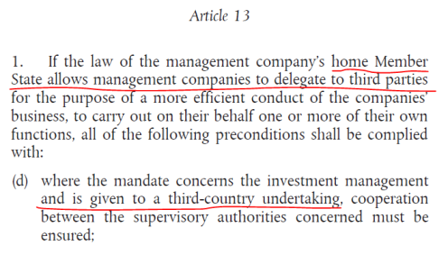 1/ By way of reminder, A13 of UCITS allows third country fund managers to manage UCITS funds, the main fund sold in Europe. So I couldn't figure out why so many people claiming to work in fund management were claiming Brexit impacted them