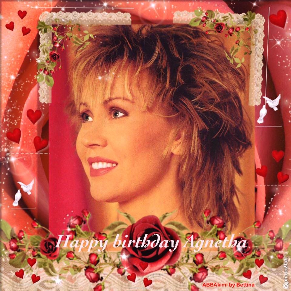 Happy Birthday Dear Agnetha Faltskog 