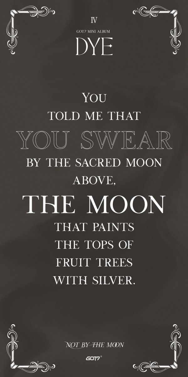 GOT7 <DYE> CINEMA SCRIPT

TITLE TRACK "NOT BY THE MOON"

2020.4.20 MON 6PM

#GOT7 #갓세븐 <a href="/GOT7Official/">GOT7</a>
#IGOT7 #아가새
#GOT7_DYE
#GOT7_NOTBYTHEMOON