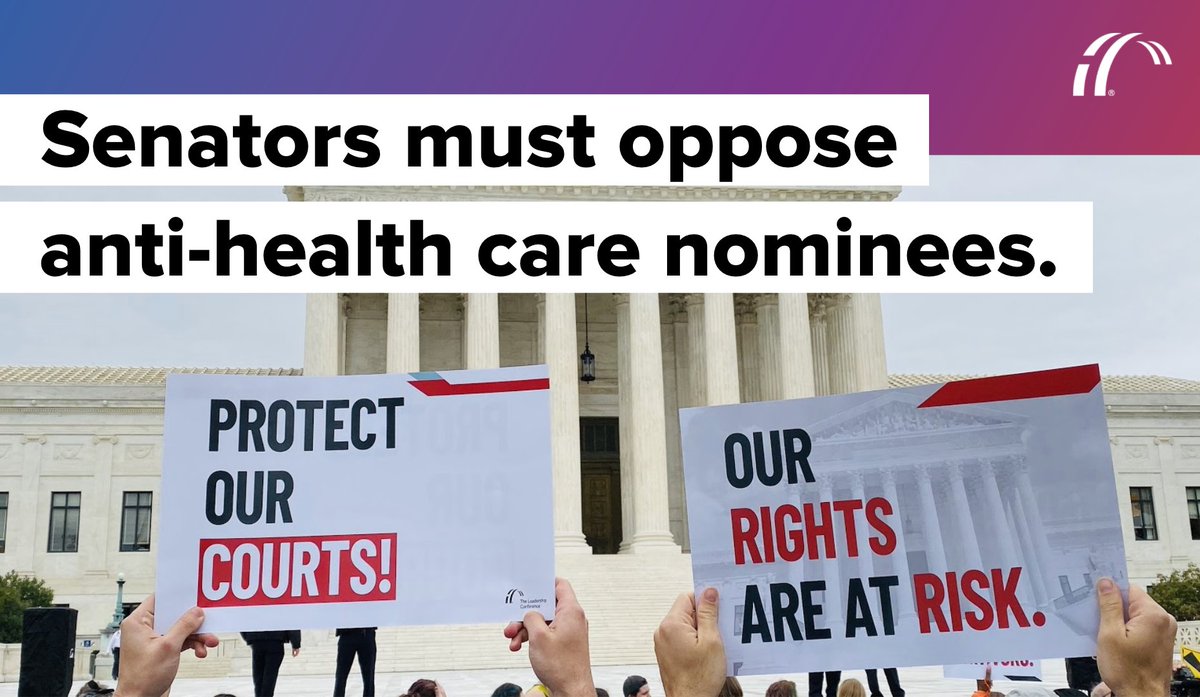 Graphic reads "Senators must oppose anti-health care nominees." The words appear on top of a photograph of a protest in front of the U.S. Supreme Court, where signs read "protect our courts!" and "our rights are at risk."
