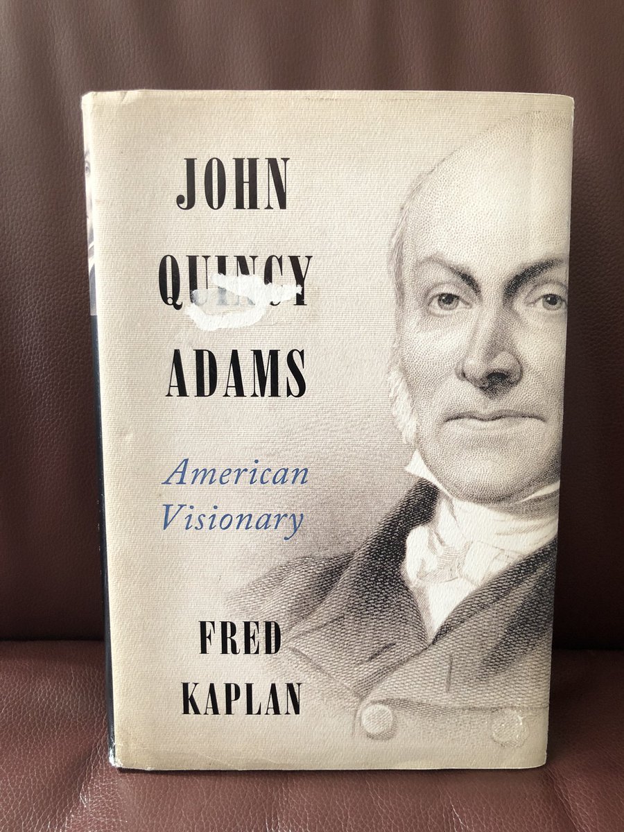 Today’s 2 books on a specific topic—John Quincy Adams:“John Quincy Adams: American Visionary” by Fred Kaplan“The Lost Founding Father: John Quincy Adams and the Transfirmation of American Politics” by William J. Cooper