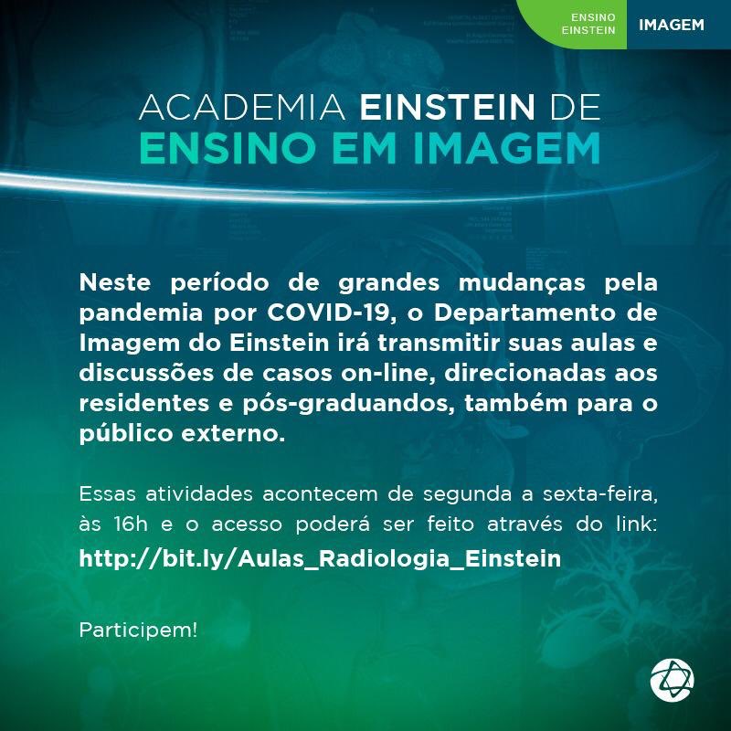 resolimpio's tweet photo. Em tempos de quarentena, nossas aulas e discussões de casos Radiológicos, do departamento de imagem do HIAE serão transmitidos on-line, ao vivo. Participem! Diariamente às 16h no link abaixo. #radiology #resrad #r3 #radiologia #COVID19 #hiae #AlbertEinstein https://t.co/BoQqKPcny6