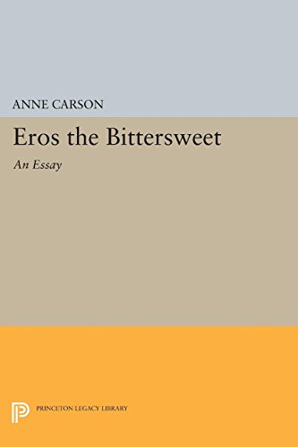 EROS THE BITTERSWEET by anne carsonfeeling lonely? wanna lose your shit? how about anne carson explaining the dark beauty of loving and desiring to you?