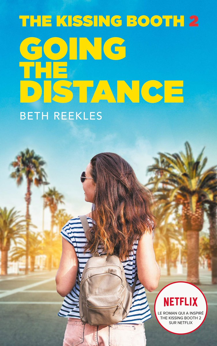 [PDF] The Kissing Booth Tome 2 Going the Distance Beth Reekles