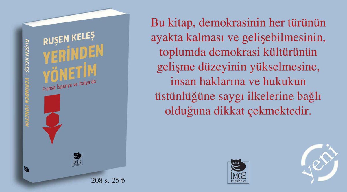 Kent_Cevre's tweet photo. Prof. Dr. Ruşen Keleş hocamızın Fransa, İspanya ve İtalya'da "Yerinden Yönetim" sistemlerini tartıştığı ve sonunda Türkiye üzerine değerlendirmelerinin yer aldığı yeni kitabı yayımlandı. https://t.co/uvBo4lirnf
