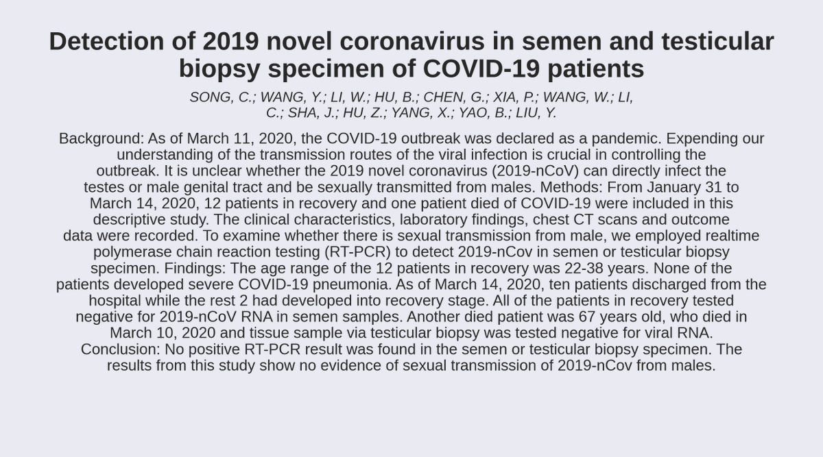 Covid 19 Arxiv 𝗧𝗶𝘁𝗹𝗲 Detection Of 19 Novel Coronavirus In Semen And Testicular Biopsy Specimen Of Covid 19 Patients 𝗔𝘂𝘁𝗵𝗼𝗿𝘀 Song C Wang Y Li W Hu B Chen G Xia P Wang