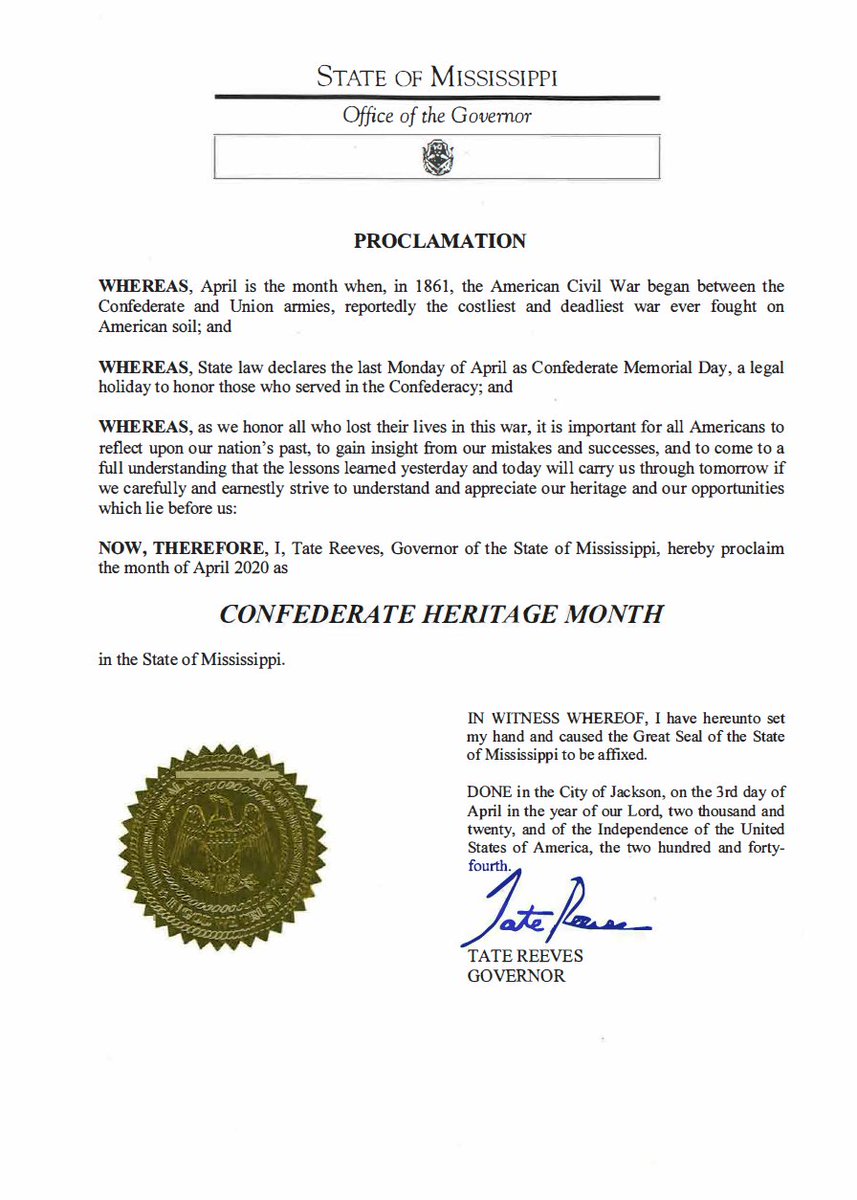 Here's Gov. Tate Reeves' "Confederate Heritage Month" proclamation. As  @DonnerKay notes, Reeves' spreads responsibility for the war more evenly btwn the north & the south than frmr Gov. Bryant's did; Bryant's proclamation at least noted that the South started the Civil War. 4/