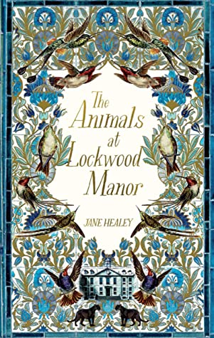  the animals at lockwood manor by  @Healey_Jane