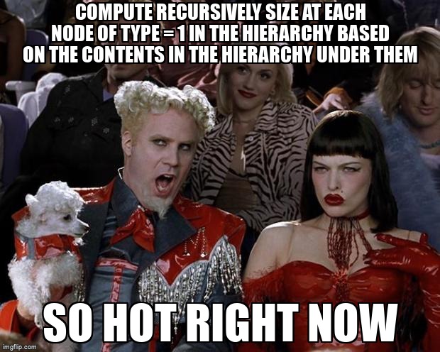 overflow_meme's tweet image. Compute recursively size at each node of type = 1 in the hierarchy based on the contents in the hierarchy under them stackoverflow.com/questions/6105… #recursivequery #mysql