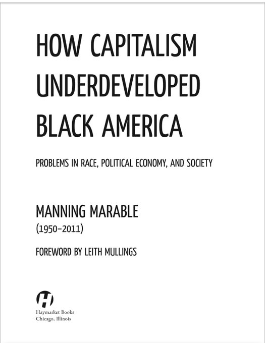 Both  #Nazi parties of the two-party system have been working furiously to redefine & destroy the concept of  #socialism - because in reality, it’s a mandate for  #HumanSurvival. #ReadThisBook by  #ManningMarable - “How Capitalism Underdeveloped Black America.” I studied it in jail.