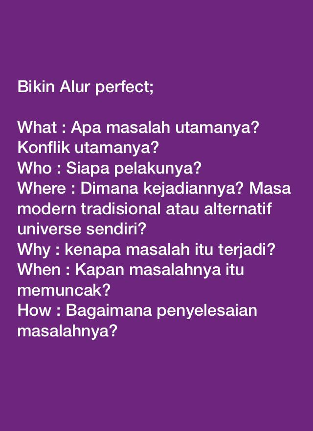 Ini tips sblm bikin cerita. Menurutku sih ini cukup membantu juga buat nentuin konflik atau yg lainnya