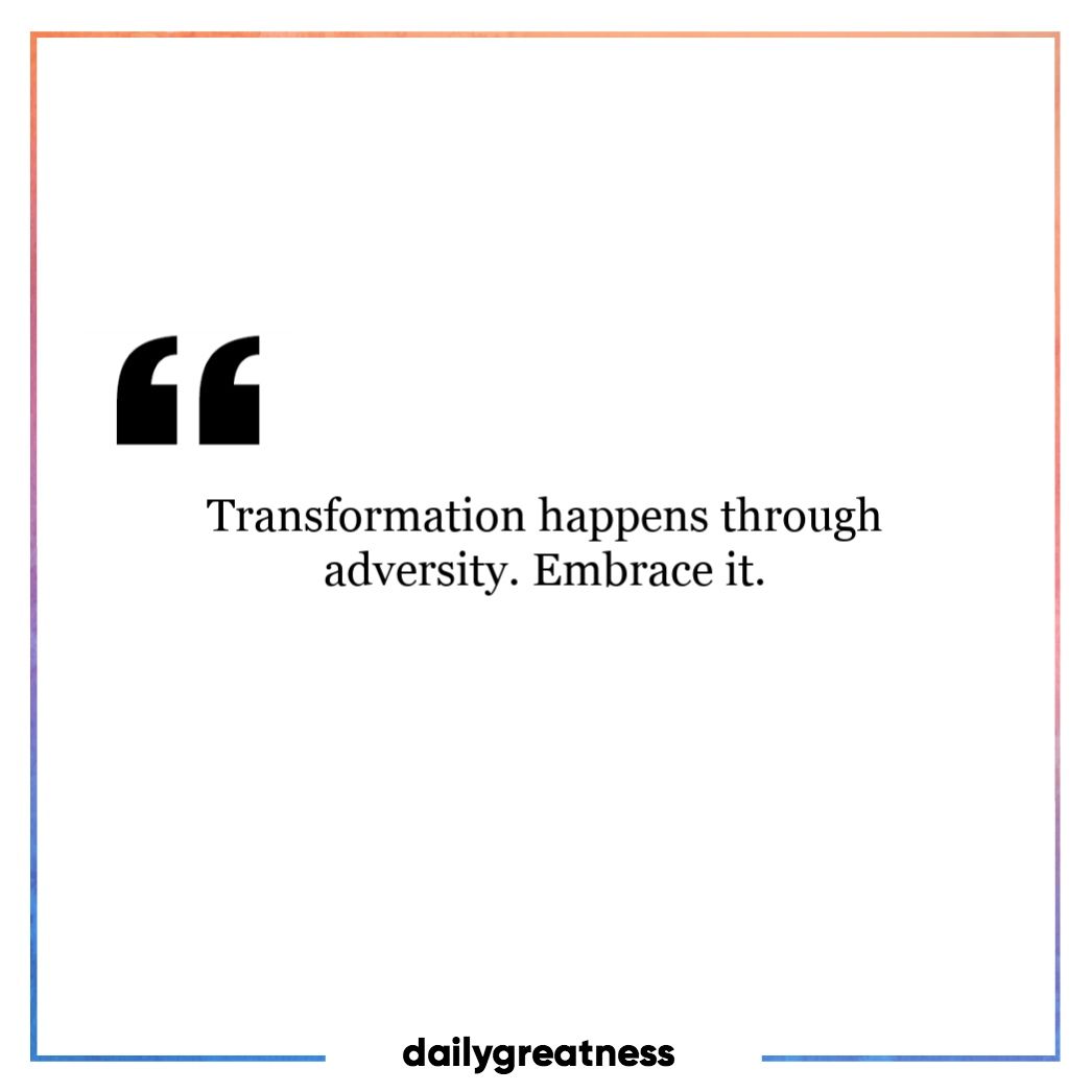dailygreatness's tweet image. Transformation happens through adversity. Embrace it. 

#dailygreatness #transformation #adversity #positivemindset #change