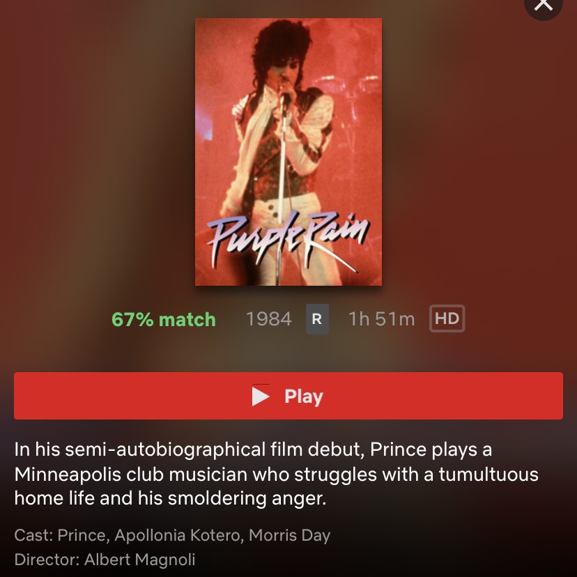 Purple Rain - NetflixBitch I’m screaming I DID NOT KNOW THIS WAS ON HERE skskskskskskskTHIS IS A BLESSING. EVERYONE NEEDS TO WATCH!!!!!!!!!!!!!!!I have this movie on DVD and PAID for the soundtrack on ITunes lol please watch if you haven’t seen it (1/2)