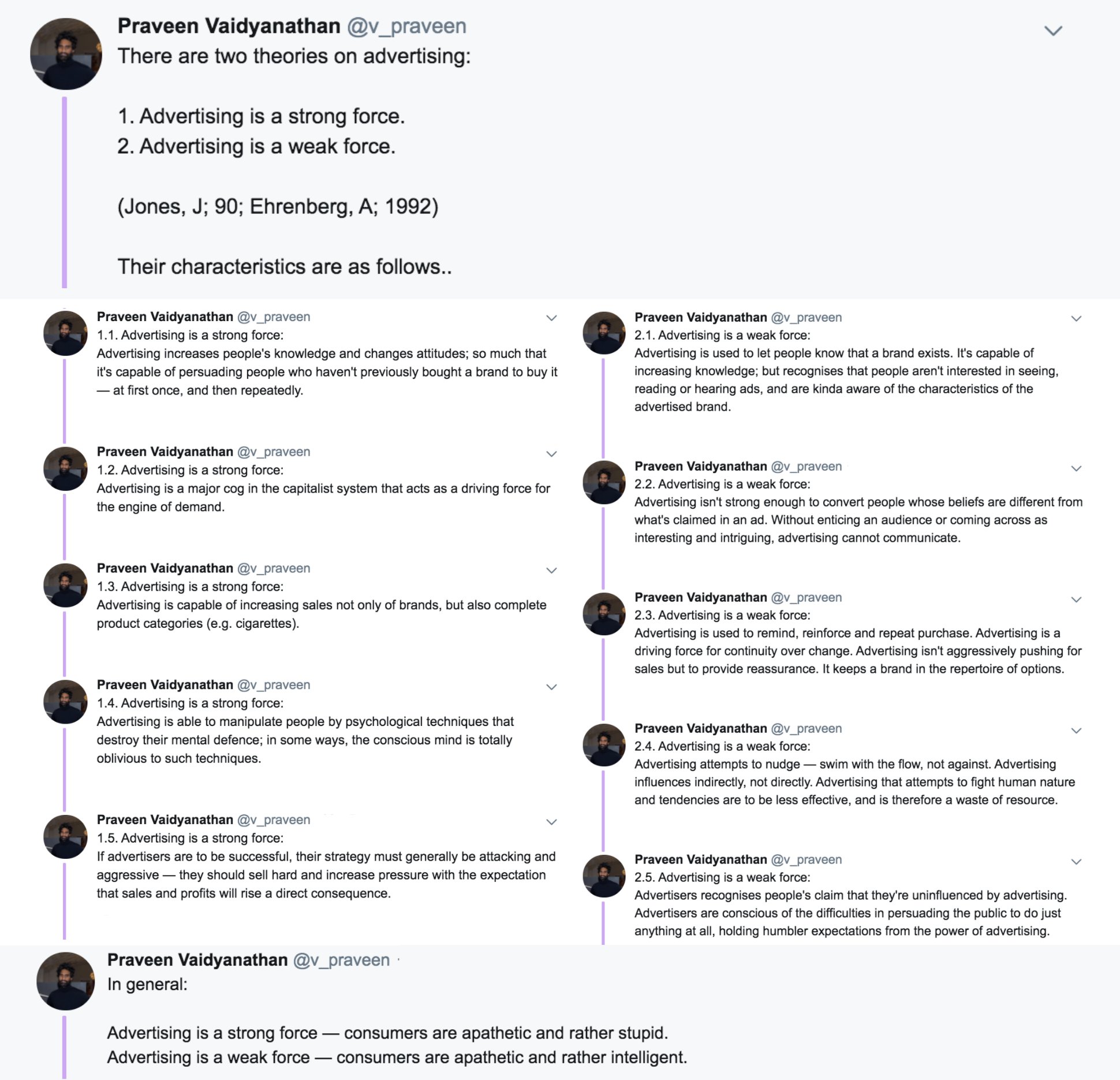 Praveen Vaidyanathan I D Argue That If You See Advertising As A Weak Force You Re Less Likely To Take The Soul Out Of It And Most Importantly You Won T Be