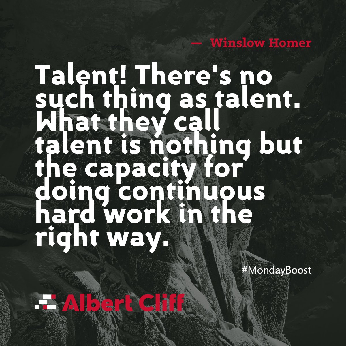 Albert_Cliff's tweet photo. "Talent! There's no such thing as talent. What they call talent is nothing but the capacity for doing continuous hard work in the right way." – Winslow Homer https://t.co/rErsAs22Fz