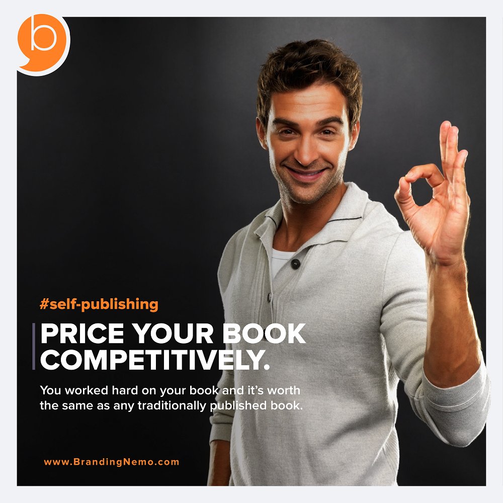 brandingnemo's tweet photo. #SelfPublishingProcess Price your book at the same cost of similar books - but $1 less.
#BrandingNemo #CreativeBranding #SelfPublishing #WritingCommunity https://t.co/LKsykN9K9F