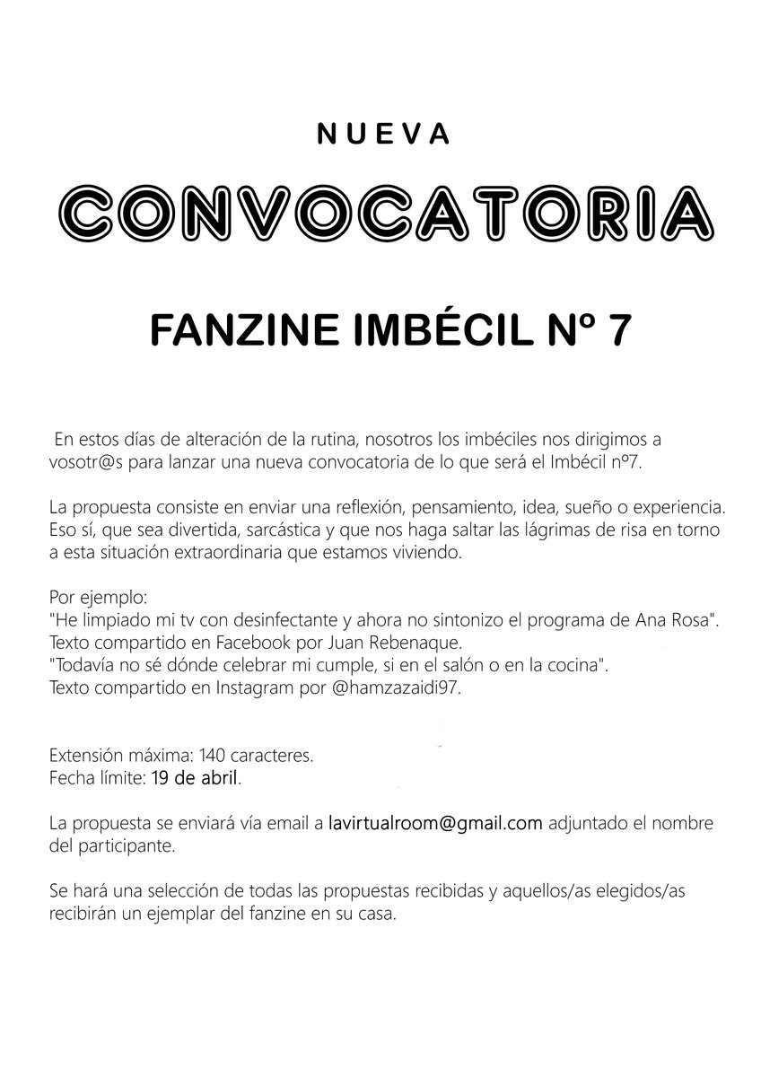 ¡Nueva convocatoria Imbécil nº7! Enviarnos una reflexión, pensamiento, idea, sueño o experiencia que sea divertida, sarcástica, que nos haga🤣en torno a la situación que estamos viviendo. Máx 140 caracteres. ¡Hasta 19 de abril! #Reflexiones #HumorDeCuarentena #ideas #Zines