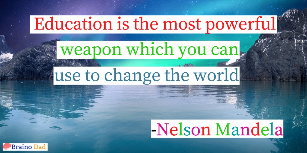 brainodad's tweet photo. Education is the most powerful weapon which you can use to change the world. - Nelson Mandela #education #edutwitter #learning #LearnAtHome #LearningNeverStops #brainodad #NelsonMandela #Mindset https://t.co/wdtp3cP97n