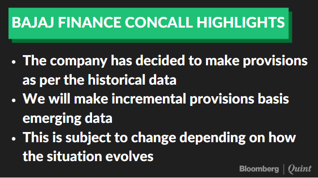 Bajaj Finance says will make incremental provisions based on emerging data.Read:  http://bit.ly/2QtFCZM 