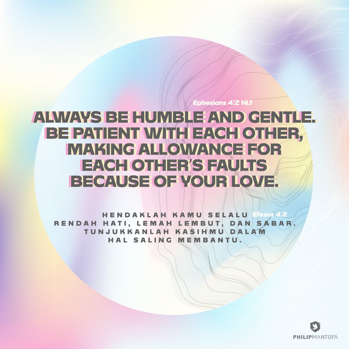 philipmantofa's tweet image. "Hendaklah kamu selalu rendah hati, lemah lembut, dan sabar. Tunjukkanlah kasihmu dalam hal saling membantu." Efesus 4:2
.
"Always be humble and gentle. Be patient with each other, making allowance for each other’s faults because of your love." Ephesians 4:2 NLT

#bibleverse