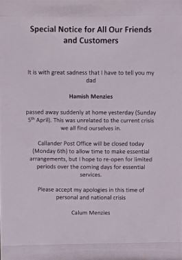 trossachsdirect's tweet image. Special Notice from Callander Post Office - Sadly Hamish Menzies passed away at home yesterday (unrelated to the current crisis). Callander Post Office will be closed today and will hopefully re-open for limited periods over the coming days.

Condolences