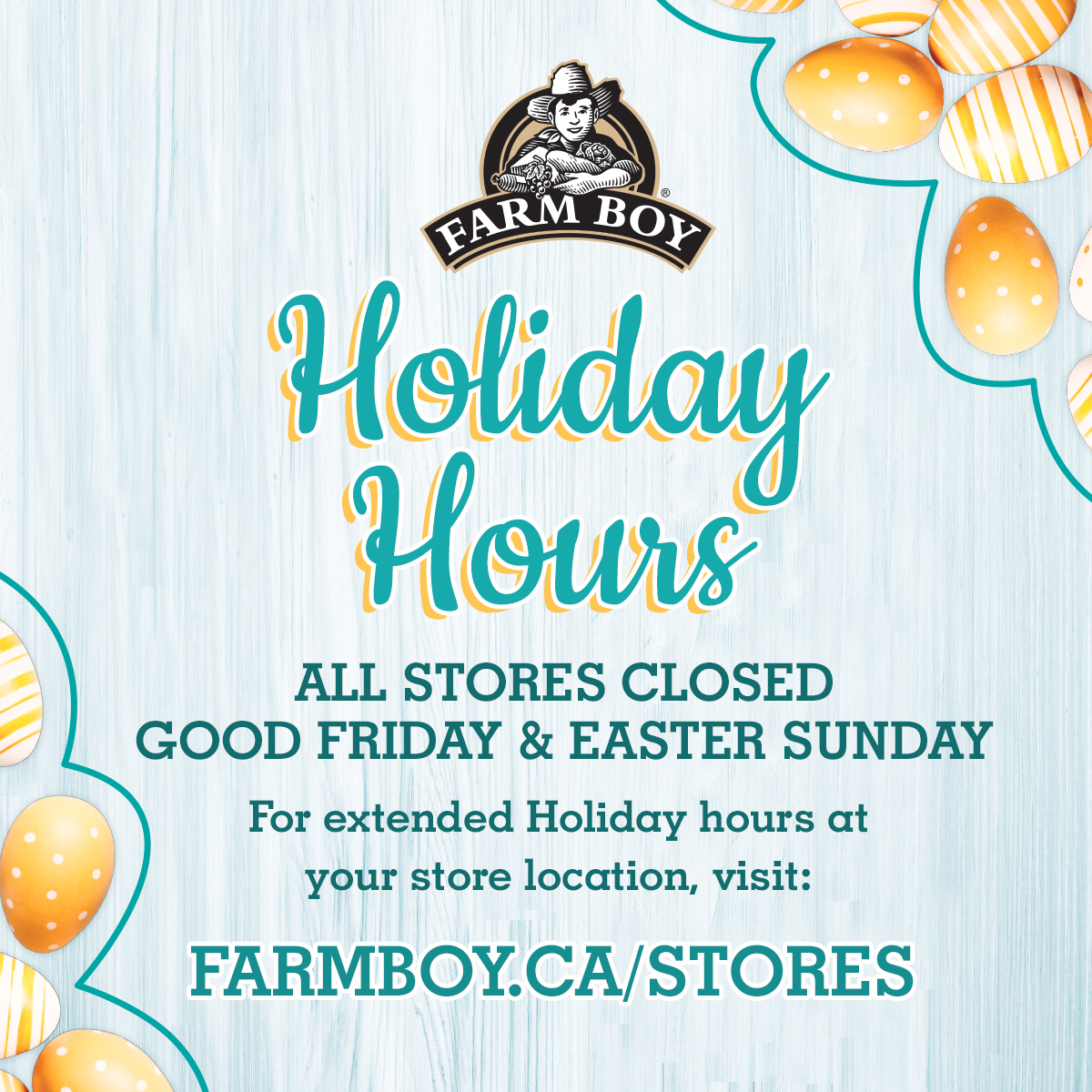 Farm Boy on X: "Please see below for extended holiday hours at all locations (CF Rideau Centre in Ottawa excluded). Wed, April 8 & Thurs, April 9: open until 9 pm Sat,