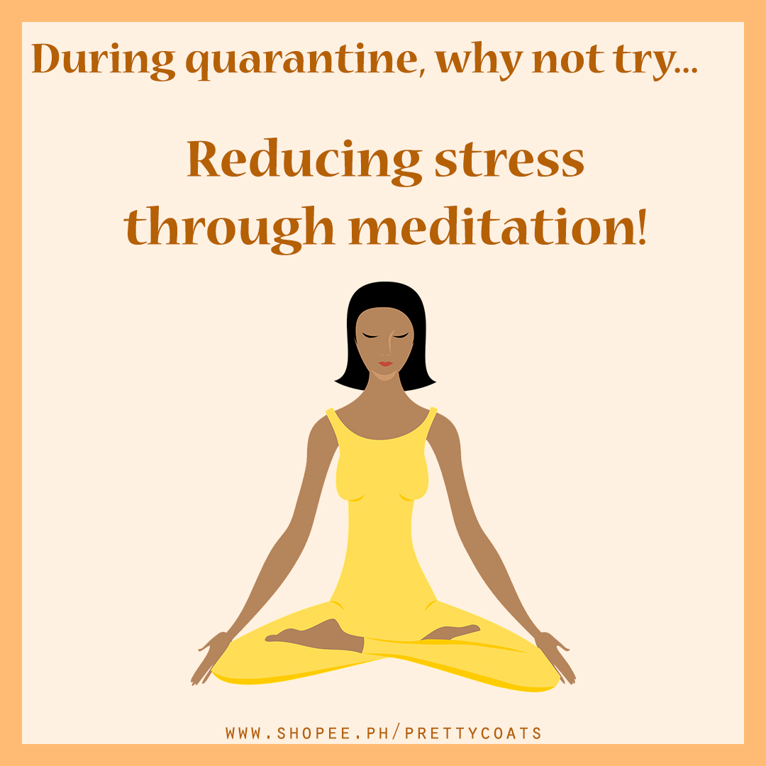prettycoats's tweet photo. If you're feeling down during the quarantine, try meditating to manage anxiety, stress and depression.🧘
.
#covid19 #covid19ph https://t.co/pHMDF7PKGR