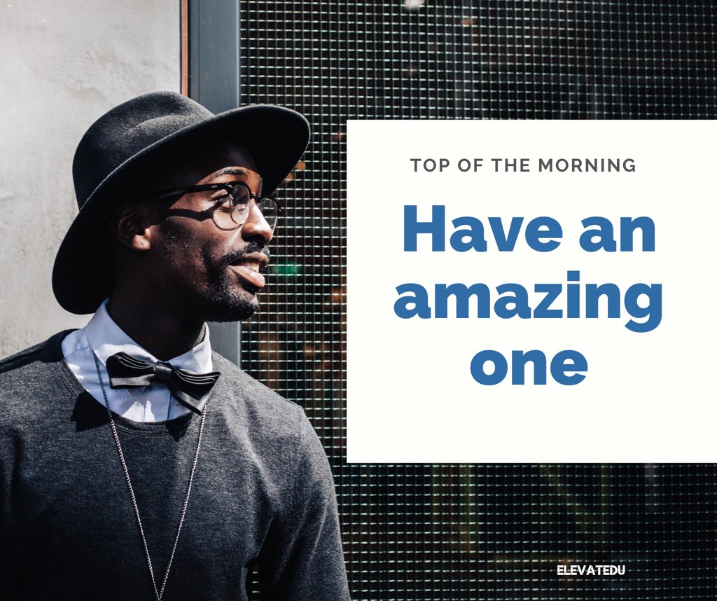TheElevatEDu_'s tweet photo. Top of the morning to you.... Have an amazing one.
#Elevatedu📖
#topofthemorning🌐🌏🌎🌍
#hellomondaymorning
#educationservice https://t.co/t3sOCDtxeu