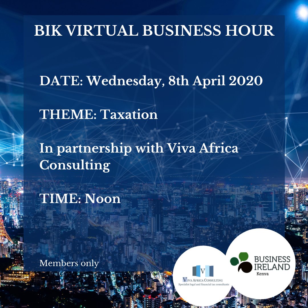 BIrlKe's tweet photo. Are you a BIK member? #SavetheDate for the next #VirtualBusinessHour scheduled for 8th April 2020 at noon.
We will be joined by BIK member Viva Africa Consulting to discuss #Taxation
#ValuableNetworks #StrongerPartnerships #Taxation #Virtualmeeting #JoinBIK https://t.co/WtD8D1yk9s